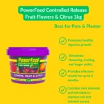 PowerFeed Controlled Release Fruit Flowers & Citrus 1kg for long-lasting plant nutrition and improved flowering