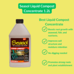 Seasol Liquid Compost Concentrate 1.2L – Liquid compost to improve soil health and encourage strong plant growth